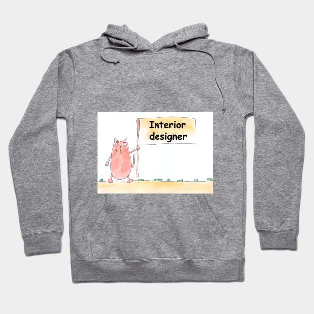 Interior designer. Profession, work, job. Cat shows a banner with the inscription. Watercolor illustration. A gift for a professional. Hoodie by grafinya